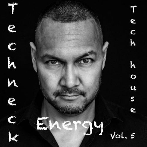 Techneck Tech House Energy Vol. 5