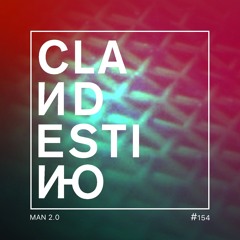 Clandestino 154 - MAN 2.0