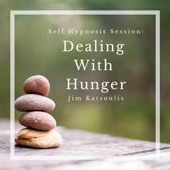 Self Hypnosis Session: Dealing With Hunger