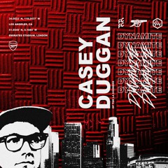 "Dynamite" (ft. Casey Duggan of LA Gooners)
