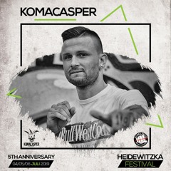 KOMACASPER - LIVE @ HEIDEWITZKA - TEKK BASE 05.07.2019