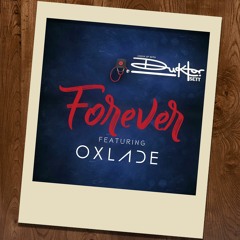 Forever ft Oxlade (Check up With Duktor Sett)