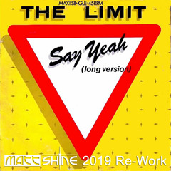 The Limit - Say Yeah (Matt Shine Re-Work)