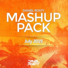 Daniel Rosty Mashup Pack - July 2019