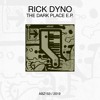 Rick Dyno - The Dark Place
