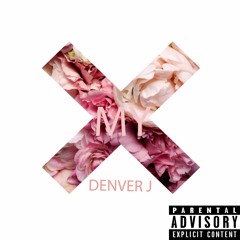 My X - Denver J