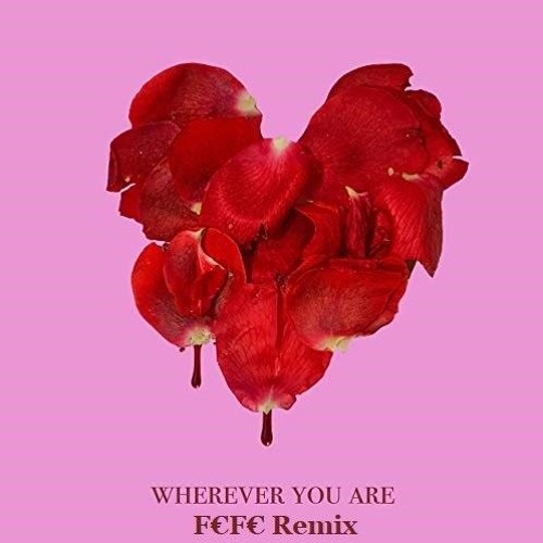 Adam&steve - Wherever You Are Feat. (Maty Noyes)(F€F€ Remix)