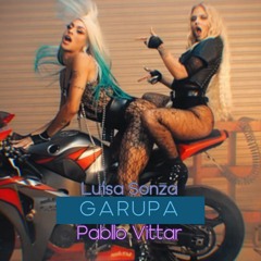 Garupa - Luísa Sonza, Pabllo Vittar, Ariadna Alvin, Funtasy & Ivan Barres (JUNCE Mash)