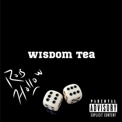 Wisdom Tea Ft. Felix Dicey(Prod. Young Moa)