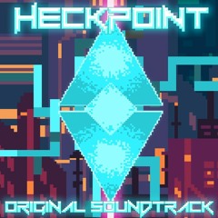 HECKPOINT - Glitch City