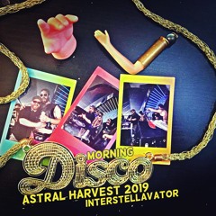 Astral Harvest 2019 - Morning Disco