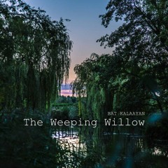 The Weeping Willow With Vocals