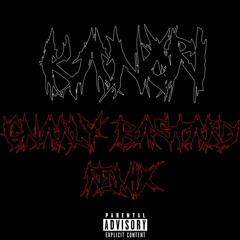 Gnarly Bastard (remix)