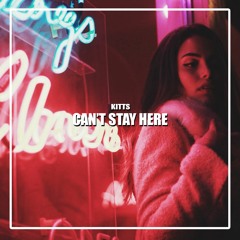 Can't Stay Here