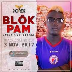 Chedy Feat. Fantom Blok Pam