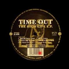Time Out - Give Me Love (The Hard On Mix)