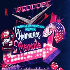 ChiChas De Moda LOs HermanOs DeL MomentOo