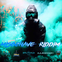 DJLEGEMND264 MISBEHAVE RIDDIM