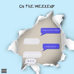On The Weekend