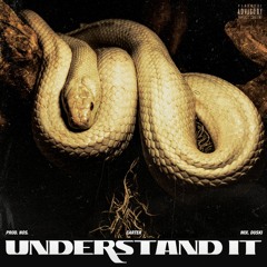 UNDERSTAND IT (Prod. Nos.)