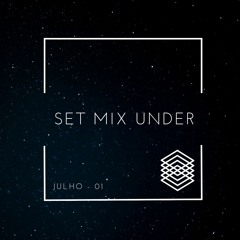 SET MIX UNDER JULHO 01