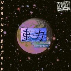 Gravity (Prod. Black Mayo X SwagggyB)