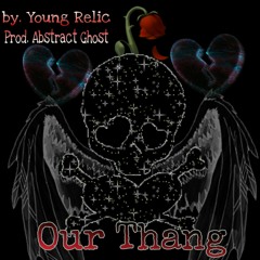 OUR THANG (prod. Abstract Ghost)