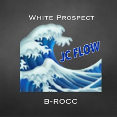 JC Flow (ft. B-Rocc)