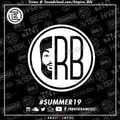 @RBKheraMusic (DJ RB) - Summer 19 - Empire Entertainment | Latest Bhangra Hits Vol 2
