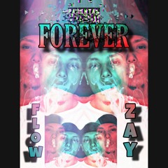 Flow Zay - Forever