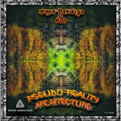 Pseudo-Reality Architecture EP (full length release creative reMix by Ablepsy)