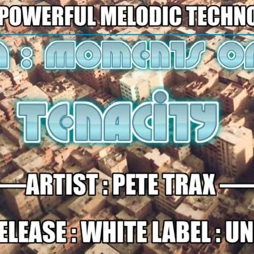 TenaCity (short v)Pete Trax