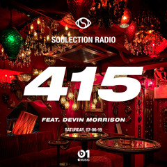 Soulection Radio Show #415 ft. Devin Morrison
