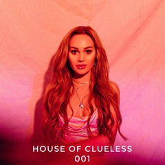 House Of Clueless 001