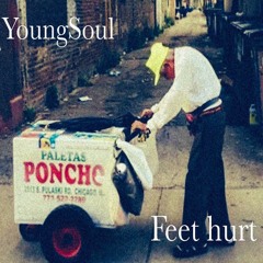 YoungSoul - Feet hurt