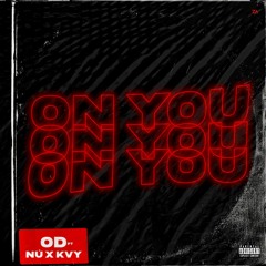 On You - OD ft. Nú & KvY