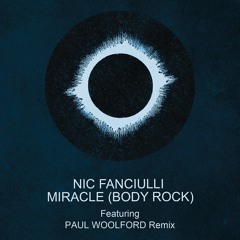 Miracle (Body Rock) (Paul Woolford Endless Bassline Mix)