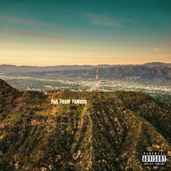 "Far From Famous" Executive Produced By Mike & Keys