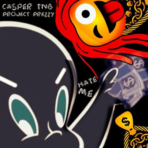 casper tng Hate me