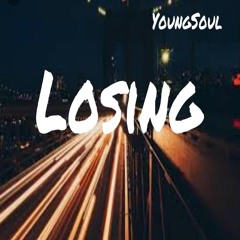 YoungSoul - Losing