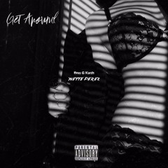 Get Around ft Yvette Perez