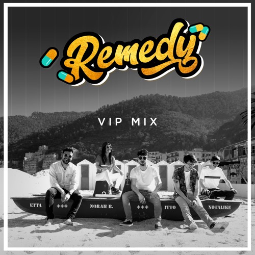 Notalike & Etta Matters Feat. Itto, Norah B. - Remedy (VIP Mix)