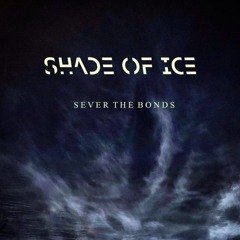 Sever The Bonds
