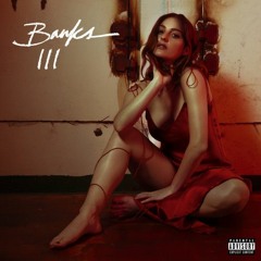 Banks - 3 (III) Full Album