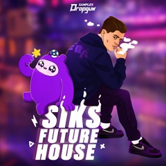 Siks Future House (Sample Pack)