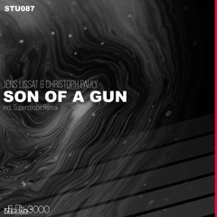Jens Lissat & Christoph Pauly - Son Of A Gun (Superstrobe Remix)