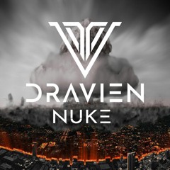 Dravien - Nuke (Original Mix) FREE DOWNLOAD
