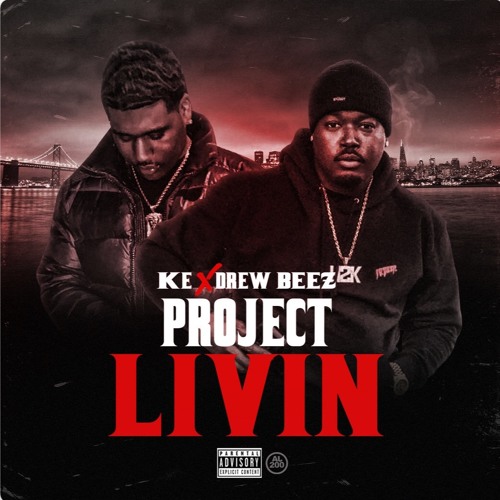 KE X Drew Beez Project Livin