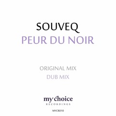 SouveQ - Peur Du Noir (Dub Mix)