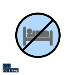mljt - no Sleep
